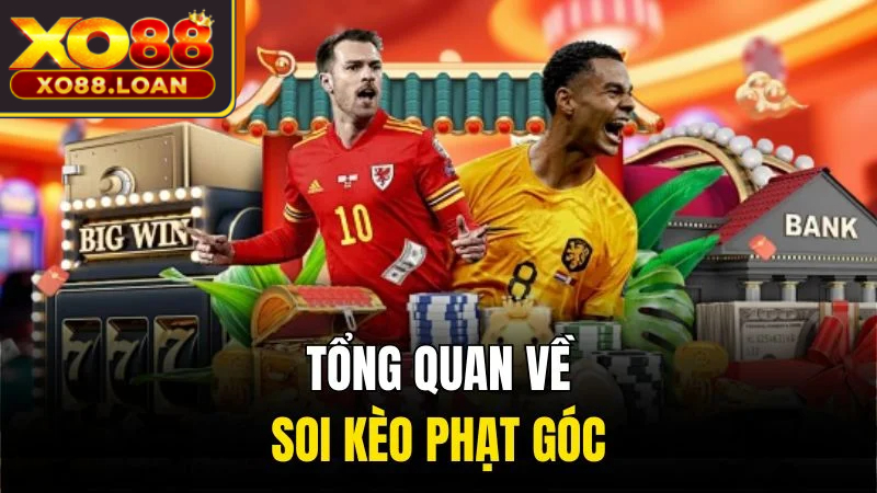 Soi Kèo Phạt Góc - Nhận Định Và Mẹo Cá Cược Hữu Ích 1 Tổng quan về soi kèo phạt góc